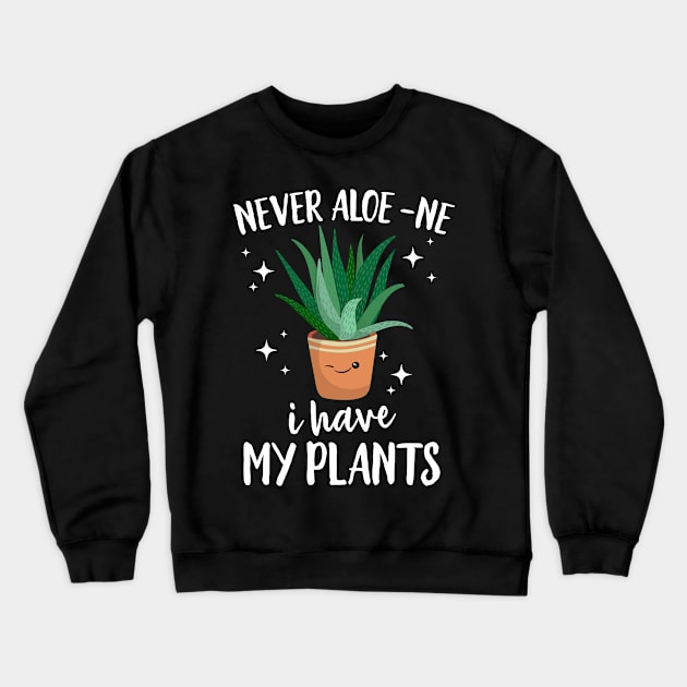 Never Aloe-Ne i Have My Plants Crewneck Sweatshirt by Eugenex